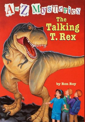 A to Z Mysteries - The Talking T.rex